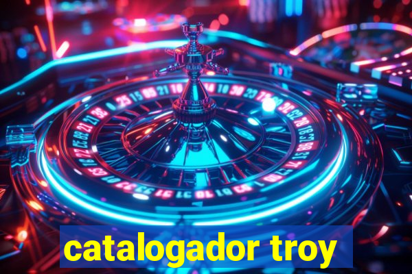 catalogador troy